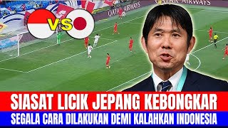 SIASAT LICIK JEPANG KEBONGKAR!! SEGALA CARA DILAKUKAN DEMI KALAHKAN INDONESIA