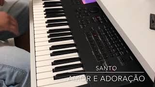 Santo Amor e Adoração ( Teclado )