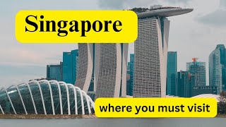 TOP 10 BEST PLACES TO VISIT IN SINGAPORE | Travel Guide