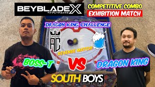 The Dragon King VS Boss-T pt.2 | Beyblade X Competitive Exhibition Matchベイブレードエックス