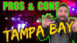 Pros and Cons Living in Tampa Bay