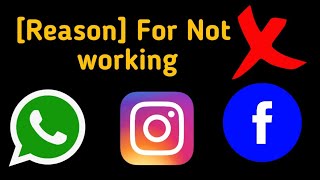 [Reason] Facebook,Instagram & Whatsapp Not Working