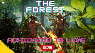 THE FOREST LIVE STREAM | ROHIDROID |