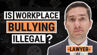 Is Bullying at Work Legal?