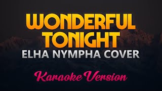 Wonderful Tonight - Ella Nympha Cover (Karaoke Version)