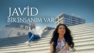 JAVİD - Bir İnsanım Var (official video)