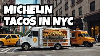 New York City Gets World's Only Michelin Tacos! Ultimate Street Foods