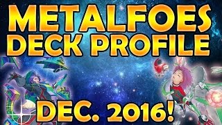 YUGIOH! Deck Profile: Metalfoes for Dec. 2016!