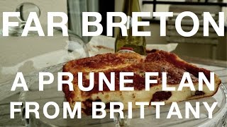 Far breton | French flan with prunes