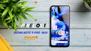 ⚡Official Pixel os 13 for Redmi note 9 pro/pro max and poco M2 pro - Smooth Af🔥