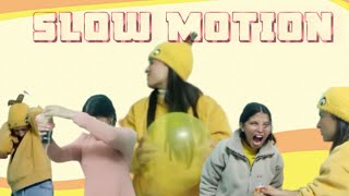 Slow Motion Challenge