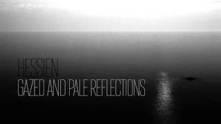 Hessien — Gazed and Pale Reflections (Solo Andata Remix)