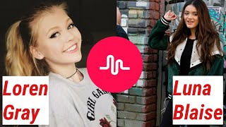 LOREN GRAY vs. LUNA BLAISE Musical.ly Compilation