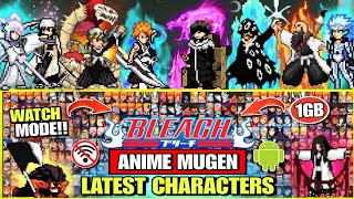 RELEASE!! BLEACH TYBW MUGEN WATCH MODE ANDROID (LATEST CHARACTERS) StarBlast Anime Mugen ANDROID