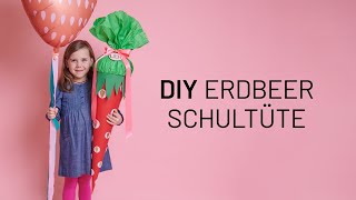 DIY Anleitung: Erdbeer Schultüte basteln