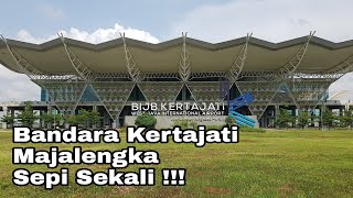 PENAMPAKAN BANDARA KERTAJATI MAJALENGKA SEPI SEKALI