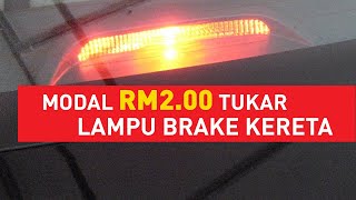 Tukar mentol lampu brake / perodua myvi