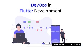 Applying DevOps in #Flutter mobile development |