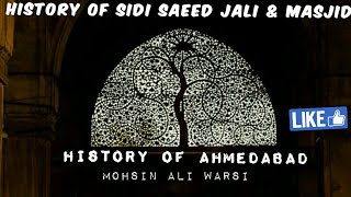 HERITAGE AHMEDABAD -Sidi Saeed Jali & Masjid