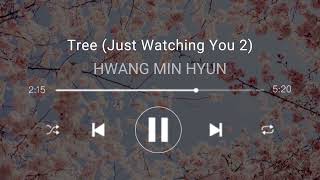 [1 hour] HWANG MIN HYUN - TREE (JUST WATCHING YOU 2) | Alchemy of Souls Light and Shadow OST Part 2