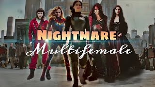 Multifemale || Nightmare (Women's Day Special)