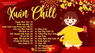 Nhạc Xuân Chill 2025 - Nhạc Tết EDM Tik Tok 2025 Nhẹ Nhàng Cực Chill - Happy New Year, Xuân Họp Mặt