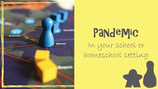 How to Use Pandemic in Your School or Homeschool Setting