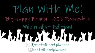 Minimalist 60's Psychedelic Plan With Me | Big Happy Planner | Metalhead Planner