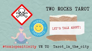 #toxicpositivity VR To Tarot In The City