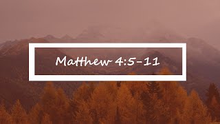 Matthew 4:5-11| Matthew Verse-by-Verse | Bible Study