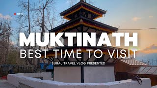 मुक्तिनाथ जाने का सबसे अच्छा समय Best Time to Visit Muktinath Temple | Muktinath Dham Yatra Guide