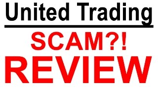 United Trading Review - Scam Alert?! Important Review