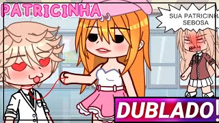 || Patricinha || Gacha Life Mini-filme [Dublado]