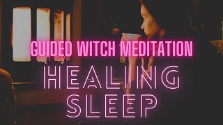 HEALING SLEEP guided witch meditation