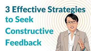 Unlock Success with These 3 Effective Strategies to Seek Constructive Feedback