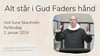 Alt står i Gud Faders hånd v/Sune Skarsholm