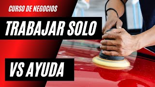 ¿Hacer Detailing Solo o contratar Ayuda?