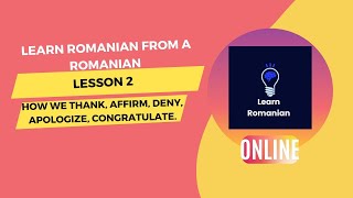 Romanian Lesson 2 - How to thank, affirm, deny, apologize, congratulate. #learnromanian,