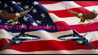 GOAF2014 Exclusive ☆ The F-15 ☆ America's Screamin' Eagle