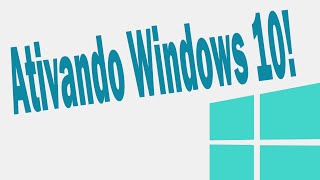 Ativando Windows 10 Definitivo