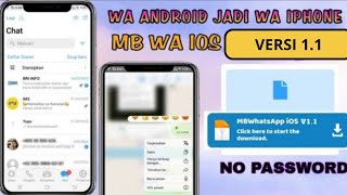 Mb Wa Ios Terbaru 2024 Tanpa Password || V1.1