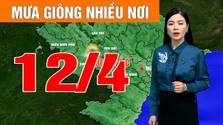 Dự báo thời tiết đêm nay ngày mai 12/4/2024 mưa giông nhiều nơi