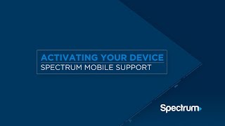 Spectrum Mobile Activation – Bring Your Own Device