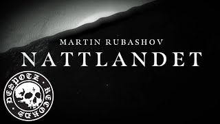 Martin Rubashov - Nattlandet (Official Music Video)