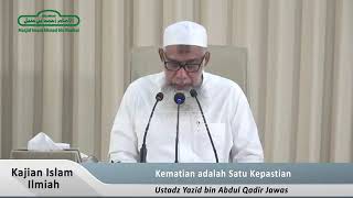 KEMATIAN ADALAH SATU KEPASTIAN 👤Ustadz Yazid bin Abdul Qadir Jawas  رَحِمَهُ اللّٰهُ