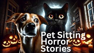 5 Really Scary True Pet Sitting Horror Stories