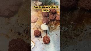 Desi ghee wale chapli kaba#shortsfeed#food#trendingshorts#virel