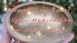 Happy New Year! Thank You for your Support! Have a Great 2022! 1 hr~Clear Your Aura~templesounds.net