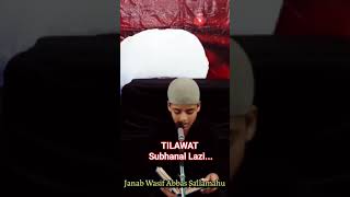 Tilawat Quran e Majeed Short Clip #kingabbas