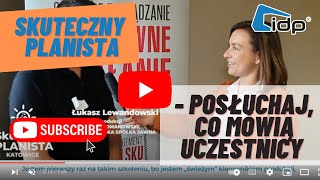 Warsztaty Skuteczny Planista - posłuchaj opinii Łukasza Lewandowskiego, kierownika produkcji